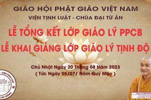 TRỰC TIẾP LỄ TỔNG KẾT LỚP GIÁO LÝ PHẬT PHÁP CĂN BẢN & KHAI GIẢNG LỚP GIÁO LÝ TỊNH ĐỘ