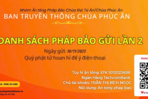 DANH SÁCH PHẬT TỬ NHẬN PHÁP BẢO LẦN 2 _ NGÀY gửi 10/11/2025 (quý PT để ý điện thoại)